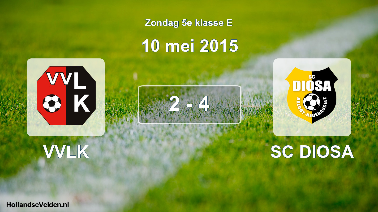 Total number of matches played: VVLK - SC DIOSA 2 - 4 (10 May 2015)