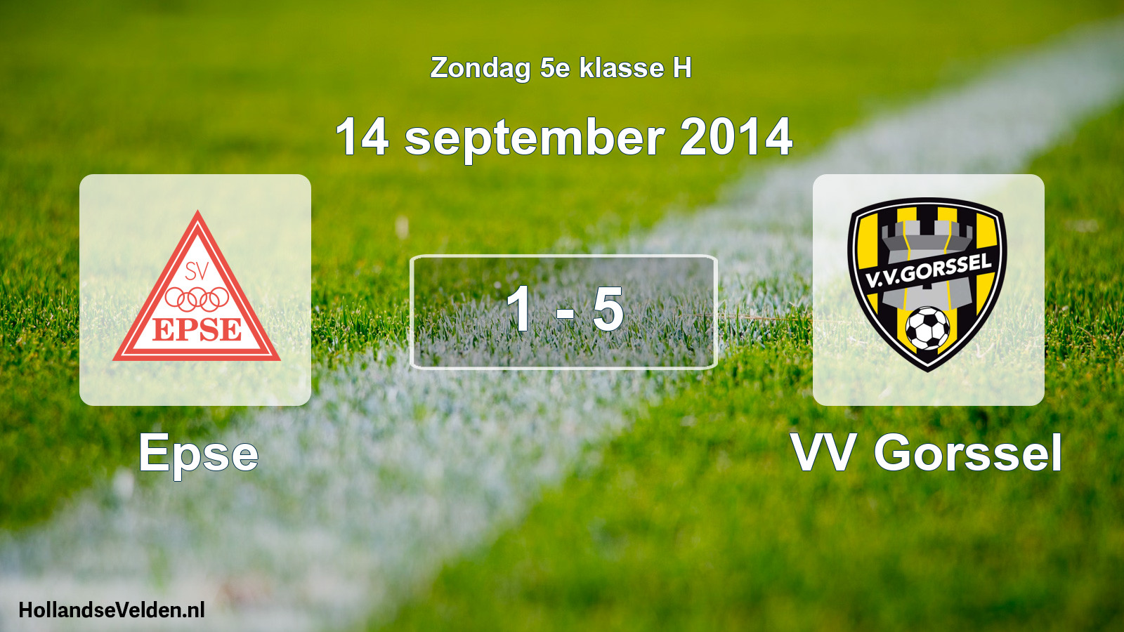Total number of matches played: Epse - VV Gorssel 1 - 5 (14 September 2014)