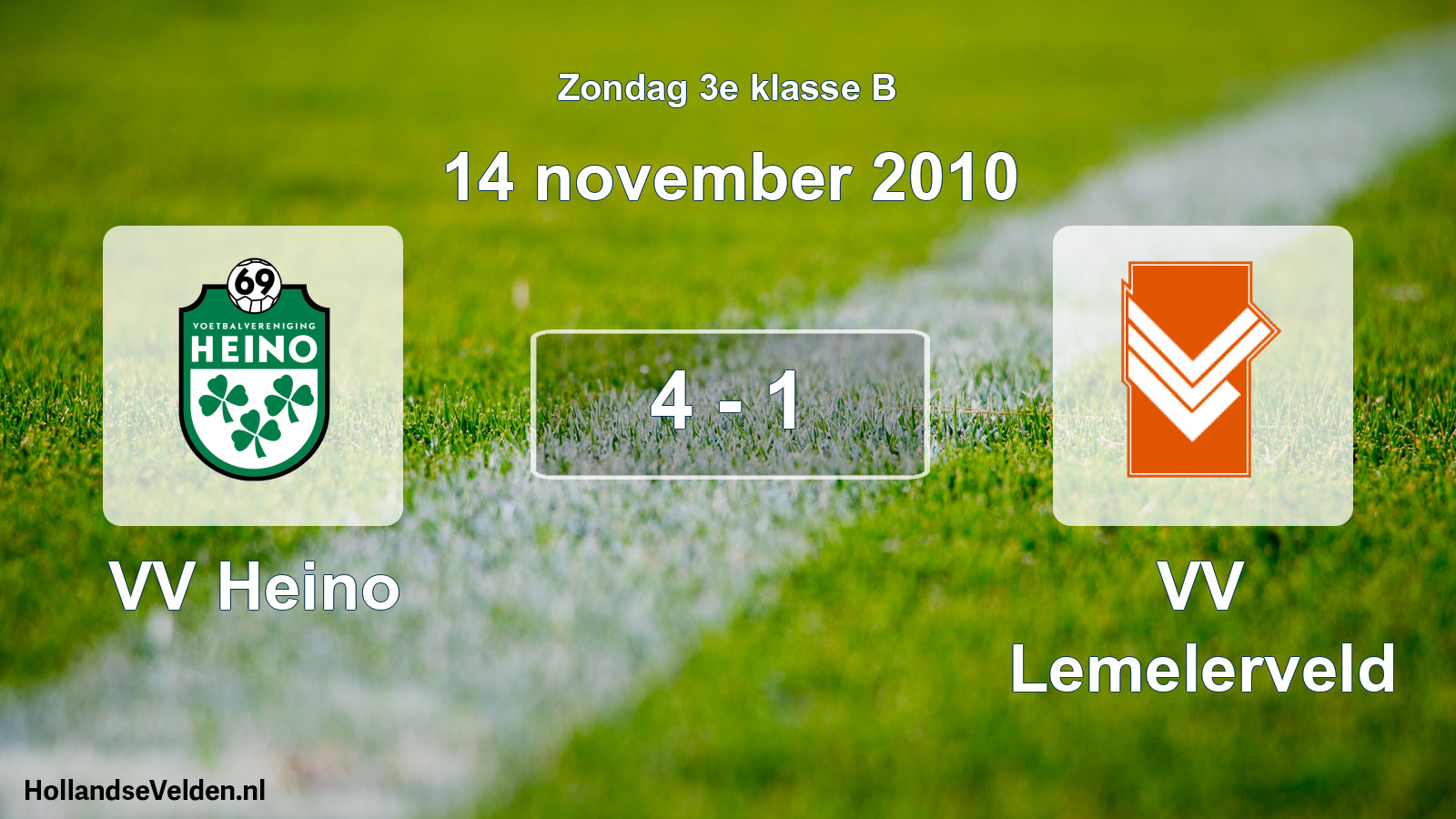 Total number of matches played: VV Heino - VV Lemelerveld 4 - 1 (14 November 2010)