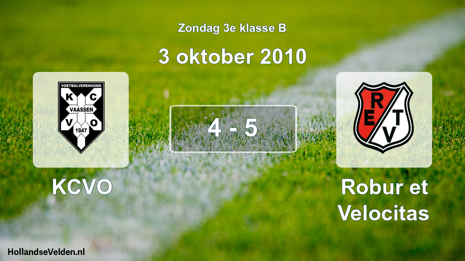 Total number of matches played: KCVO - Robur et Velocitas 4 - 5 (3 October 2010)