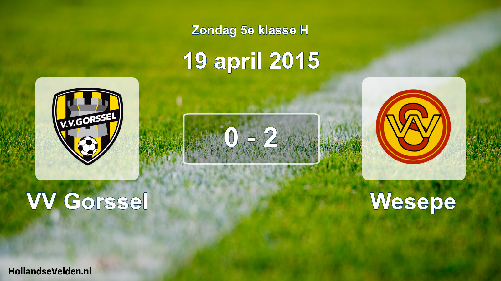 Total number of matches played: VV Gorssel - Wesepe 0 - 2 (19 April 2015)