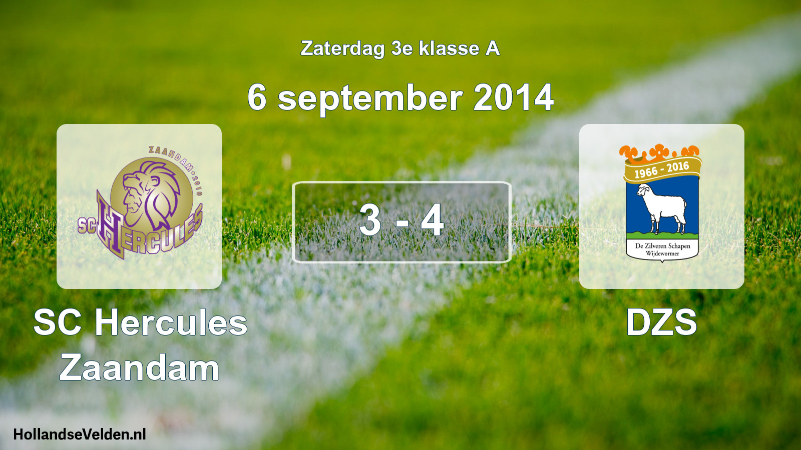 Total number of matches played: SC Hercules Zaandam - DZS 3 - 4 (6 September 2014)