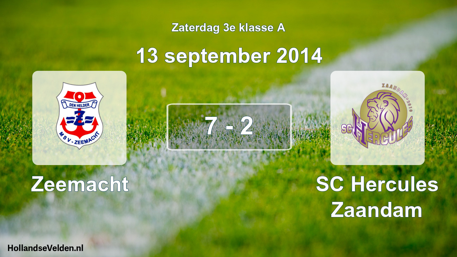 Total number of matches played: Zeemacht - SC Hercules Zaandam 7 - 2 (13 September 2014)