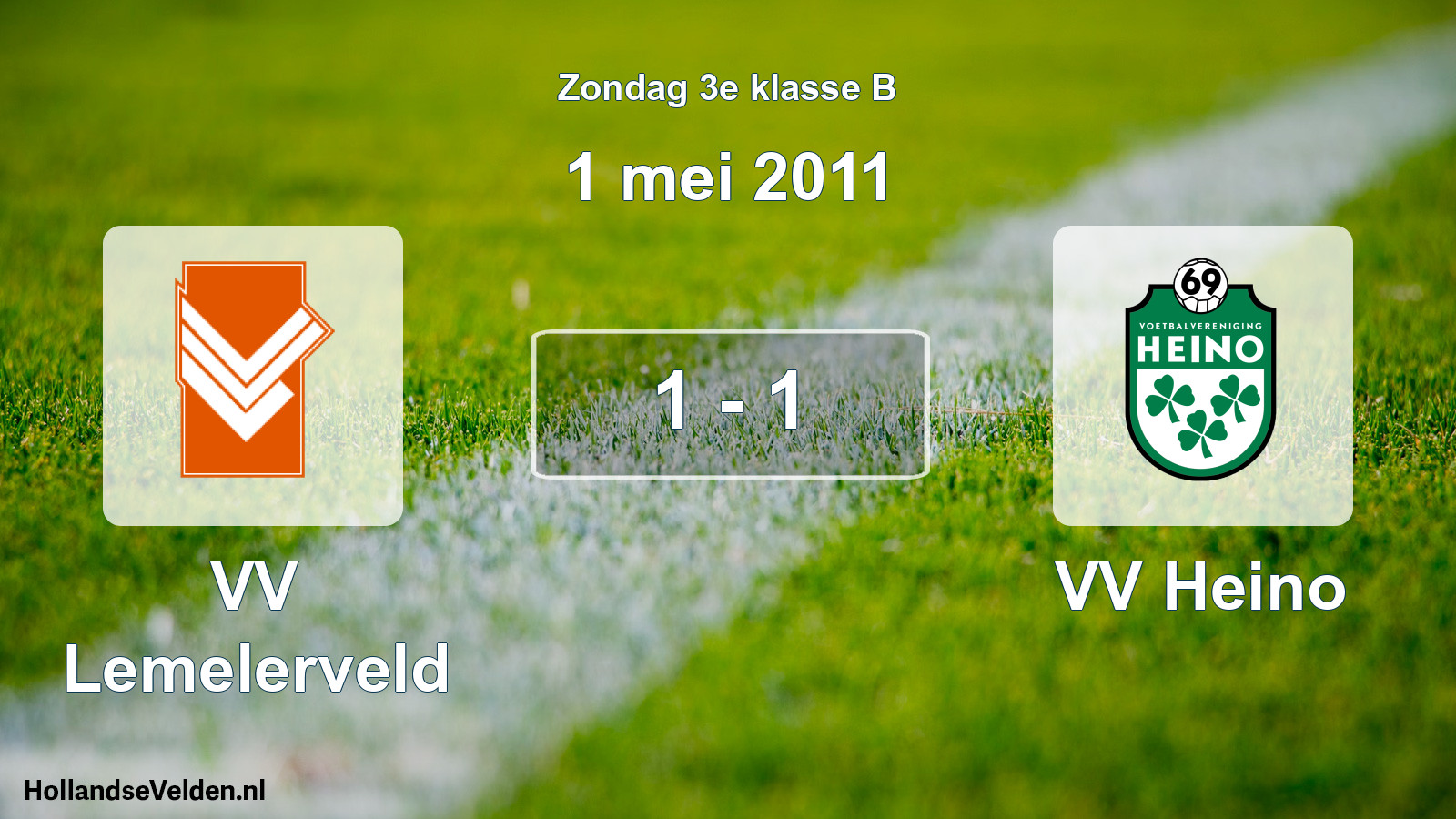 Total number of matches played: VV Lemelerveld - VV Heino 1 - 1 (1 May 2011)