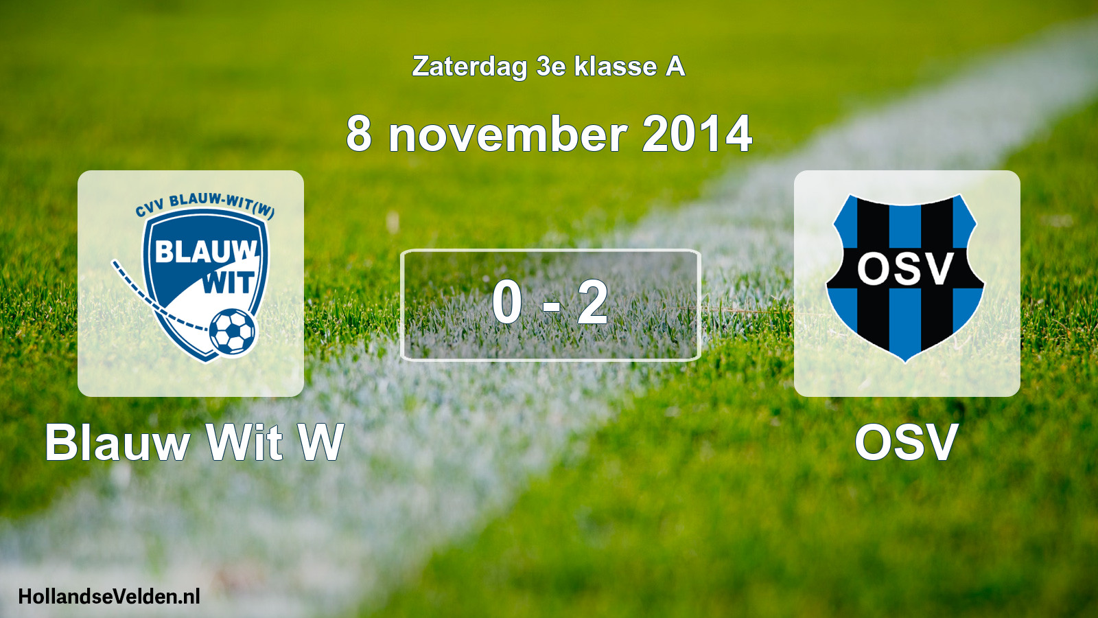 Total number of matches played: Blauw Wit W - OSV 0 - 2 (8 November 2014)