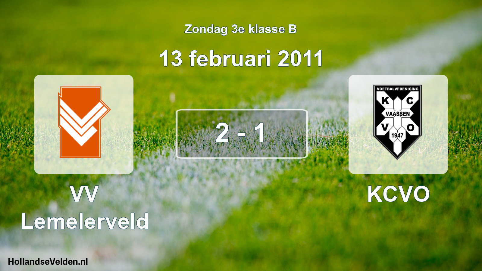 Total number of matches played: VV Lemelerveld - KCVO 2 - 1 (13 February 2011)