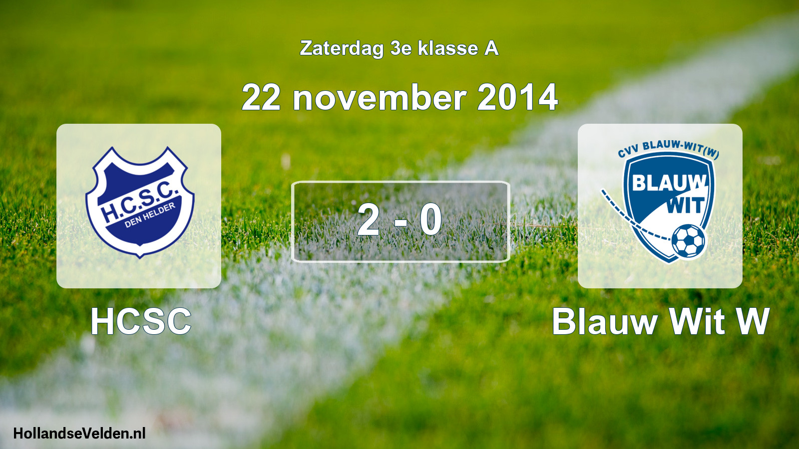 Total number of matches played: HCSC - Blauw Wit W 2 - 0 (22 November 2014)