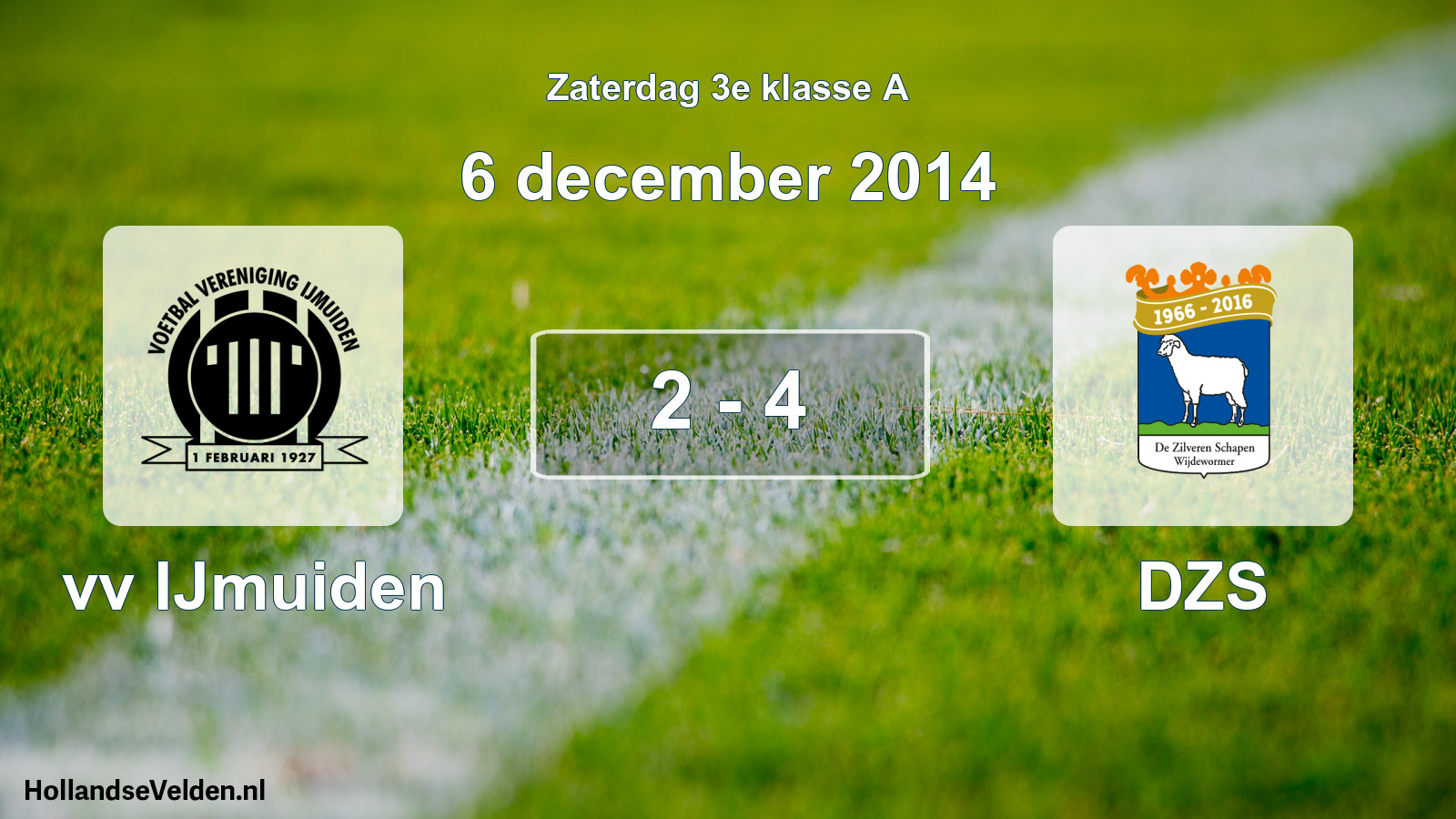 Total number of matches played: vv IJmuiden - DZS 2 - 4 (6 December 2014)