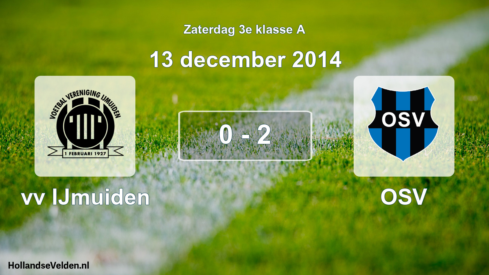 Total number of matches played: vv IJmuiden - OSV 0 - 2 (13 December 2014)