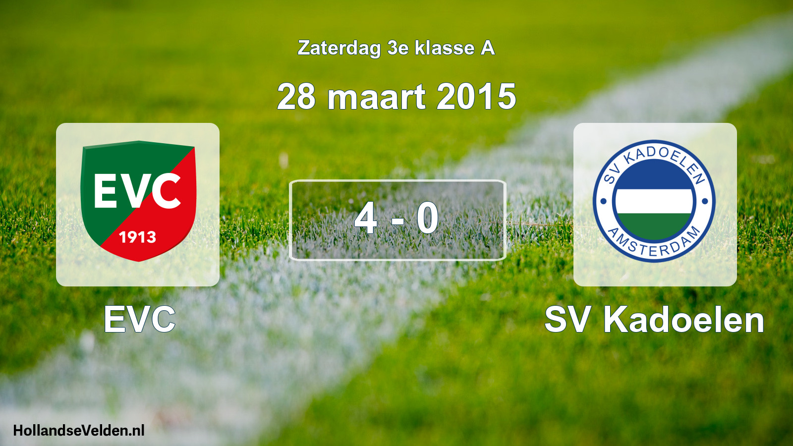 Total number of matches played: EVC - SV Kadoelen 4 - 0 (28 March 2015)