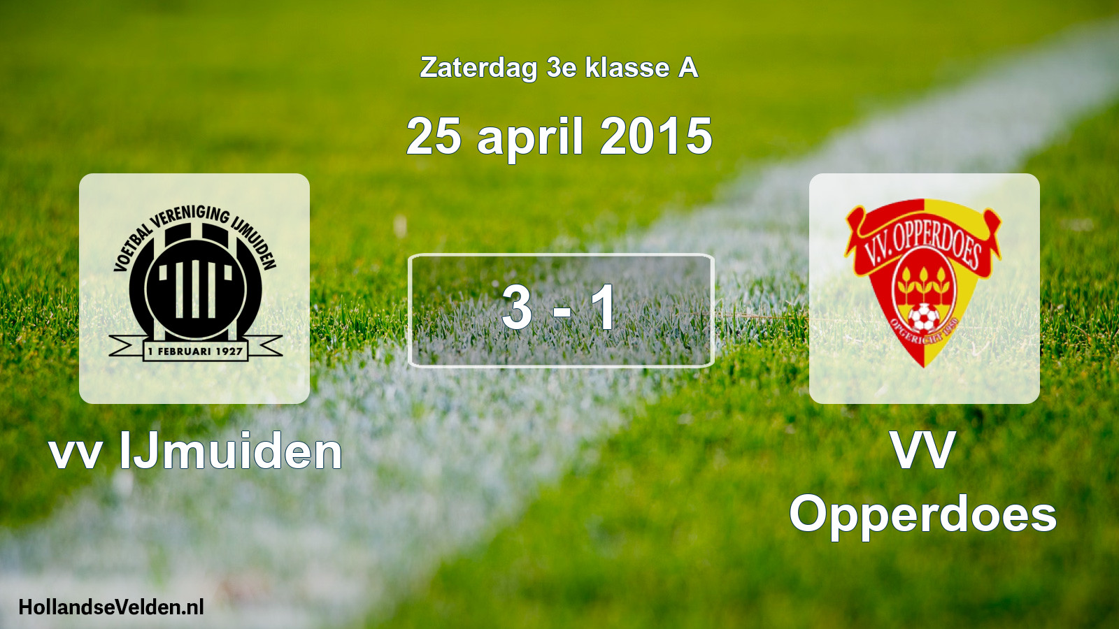 Total number of matches played: vv IJmuiden - VV Opperdoes 3 - 1 (25 April 2015)
