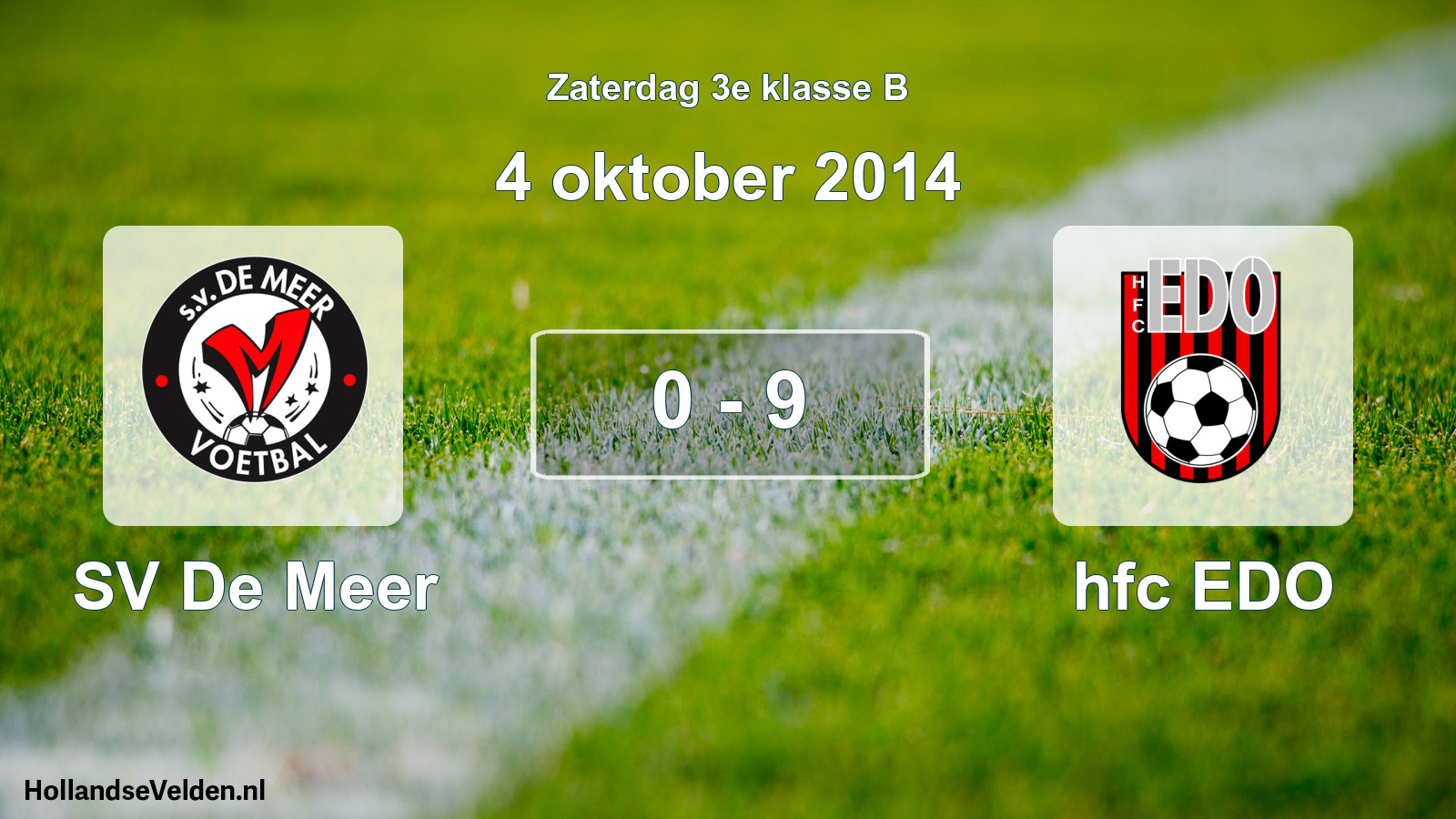 Total number of matches played: SV De Meer - hfc EDO 0 - 9 (4 October 2014)