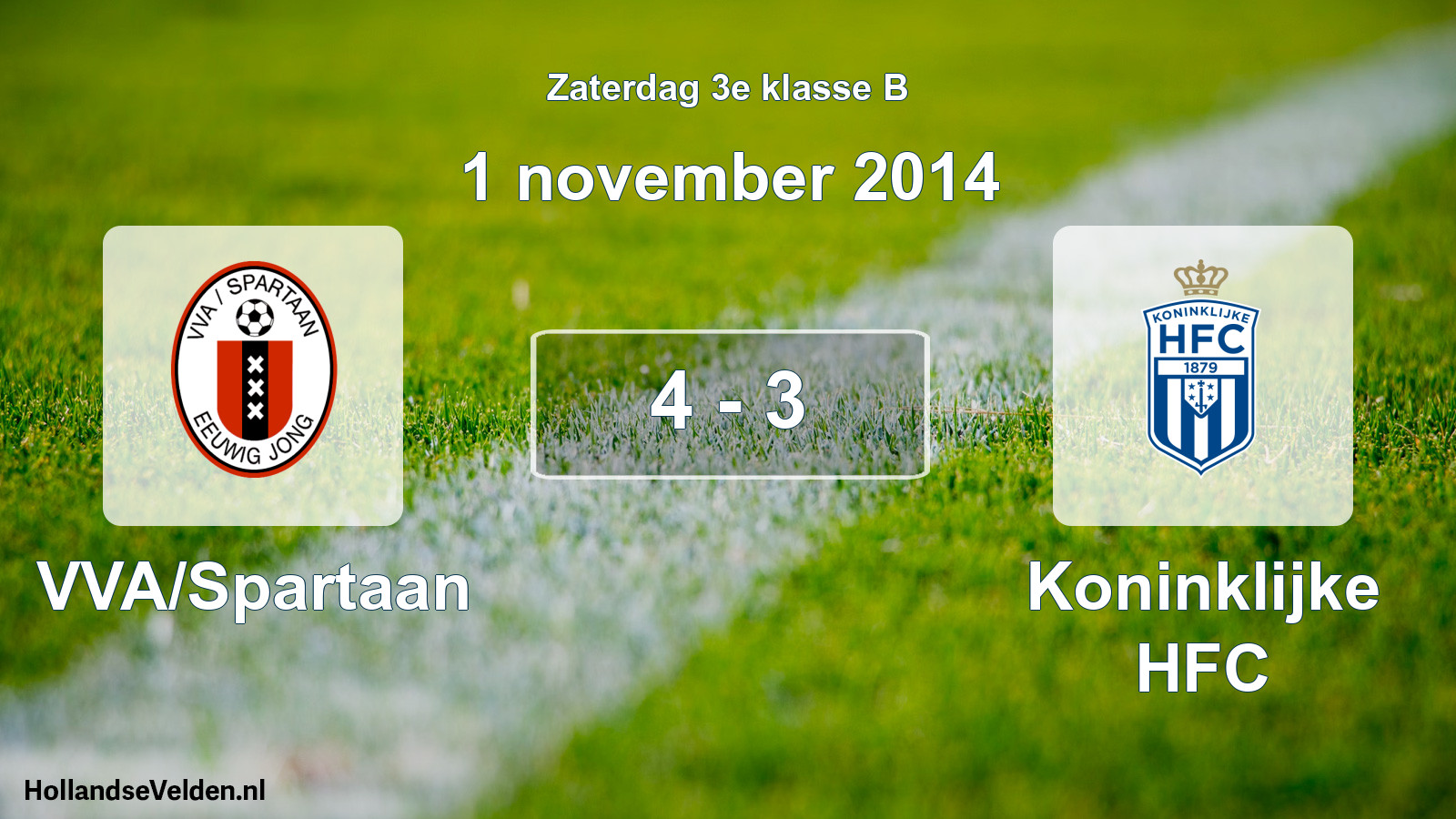 Total number of matches played: VVA/Spartaan - Koninklijke HFC 4 - 3 (1 November 2014)