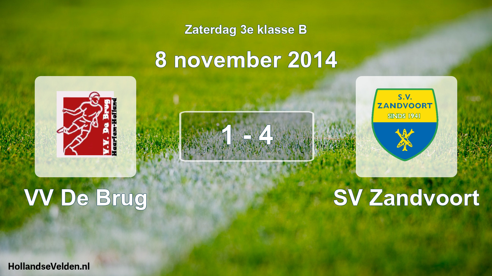 Total number of matches played: VV De Brug - SV Zandvoort 1 - 4 (8 November 2014)