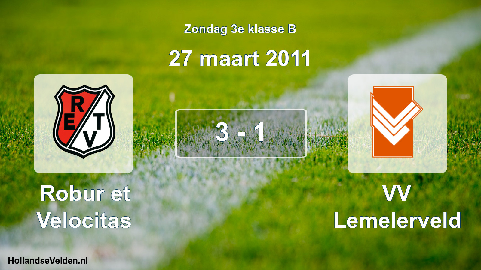 Total number of matches played: Robur et Velocitas - VV Lemelerveld 3 - 1 (27 March 2011)