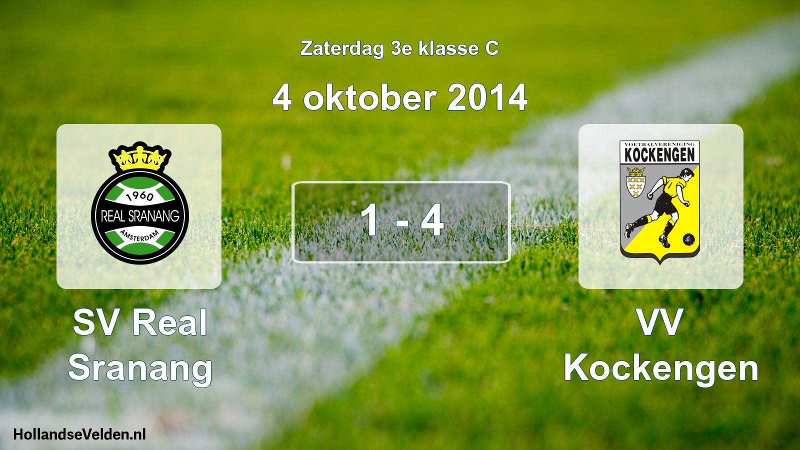 Total number of matches played: SV Real Sranang - VV Kockengen 1 - 4 (4 October 2014)