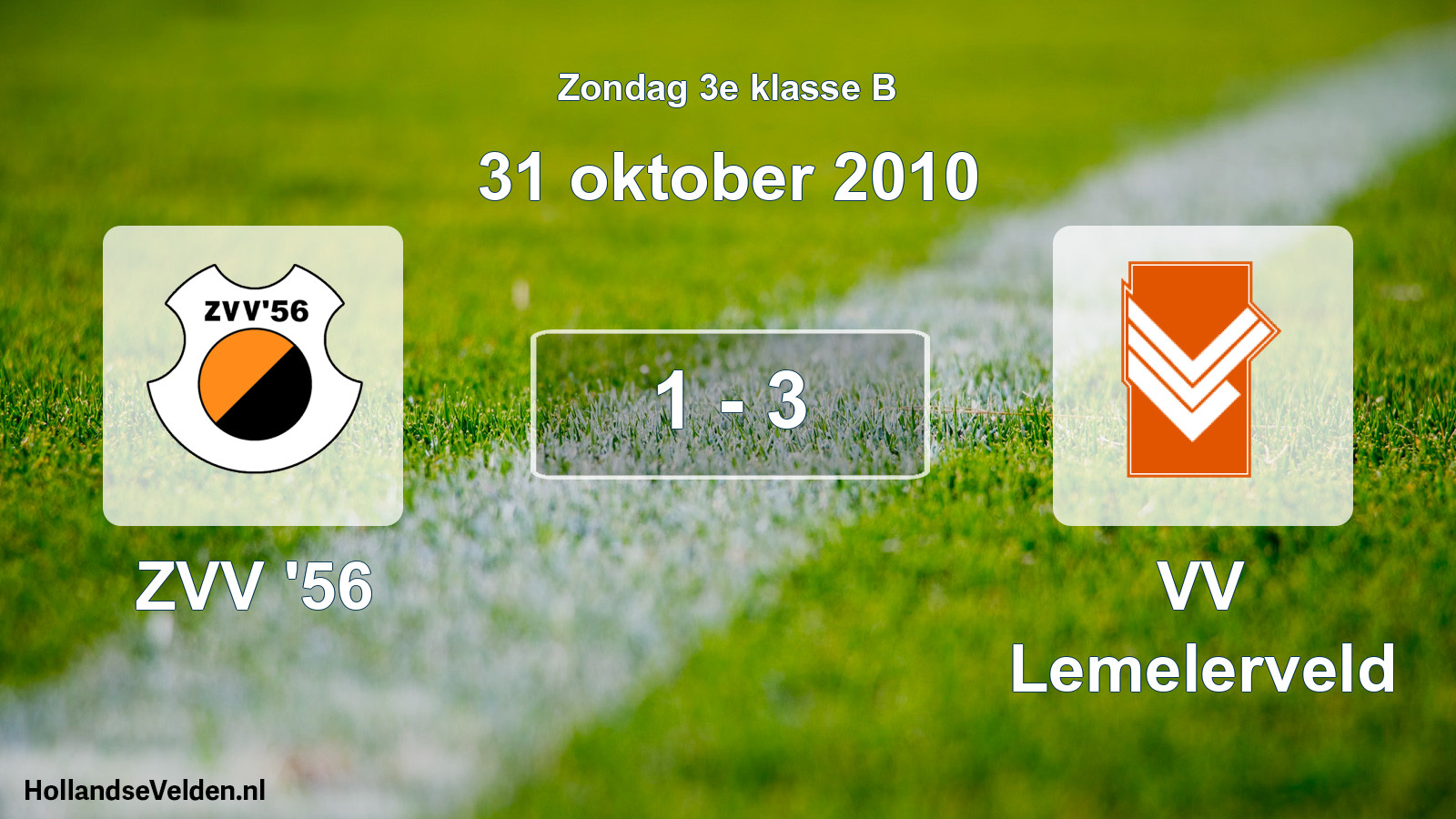 Total number of matches played: ZVV '56 - VV Lemelerveld 1 - 3 (31 October 2010)