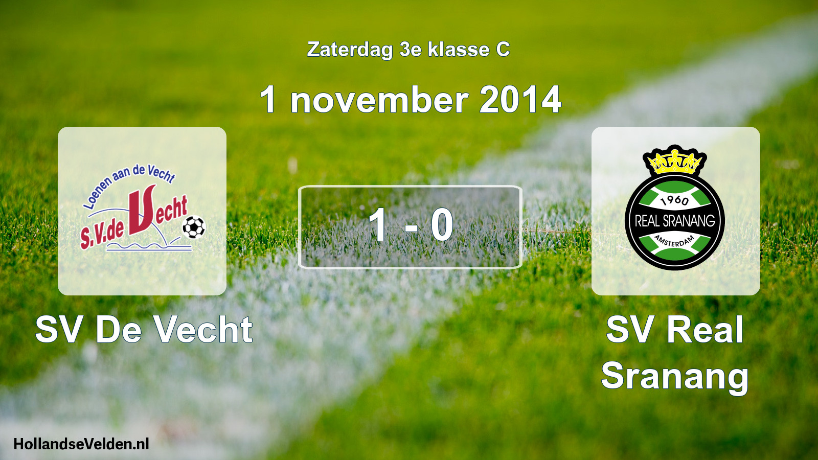 Total number of matches played: SV De Vecht - SV Real Sranang 1 - 0 (1 November 2014)