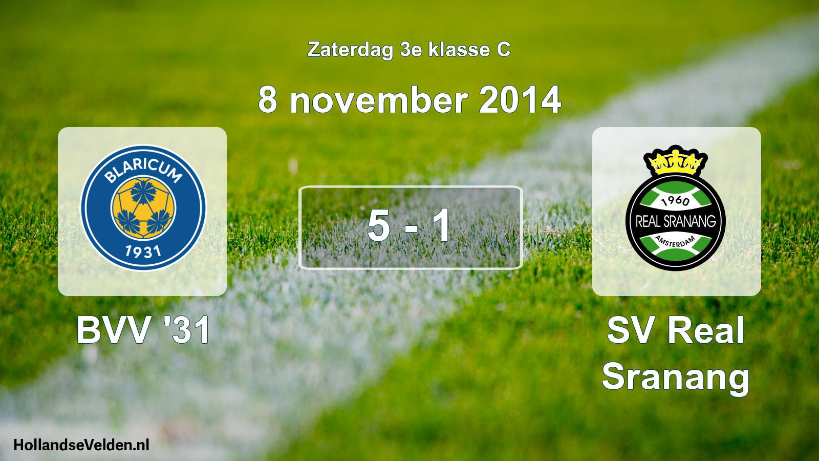 Total number of matches played: BVV '31 - SV Real Sranang 5 - 1 (8 November 2014)
