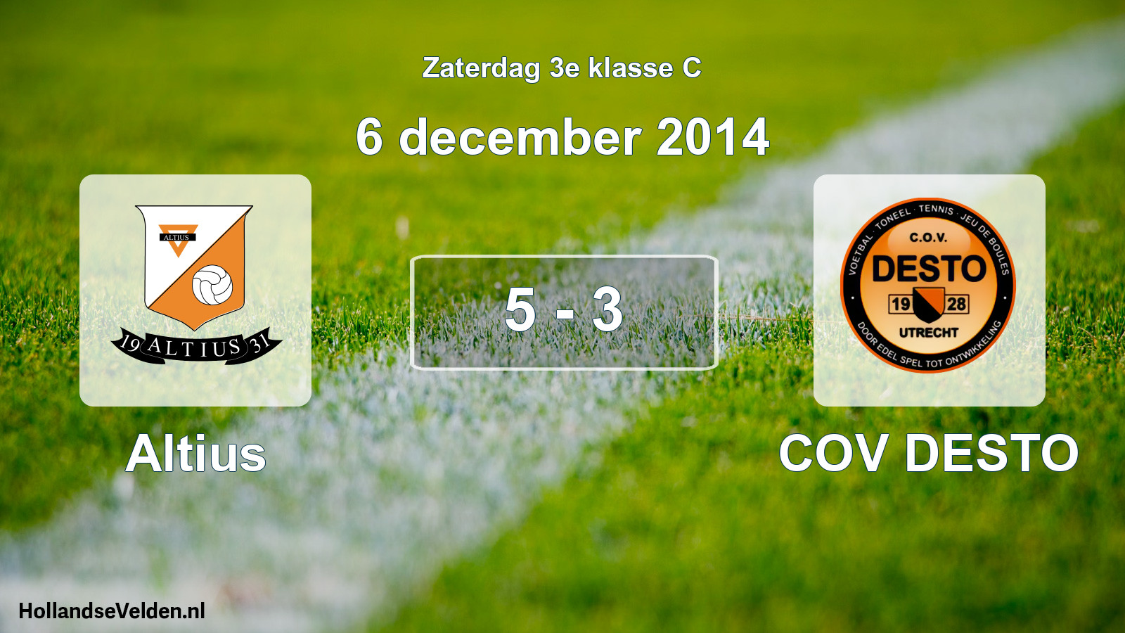 Total number of matches played: Altius - COV DESTO 5 - 3 (6 December 2014)