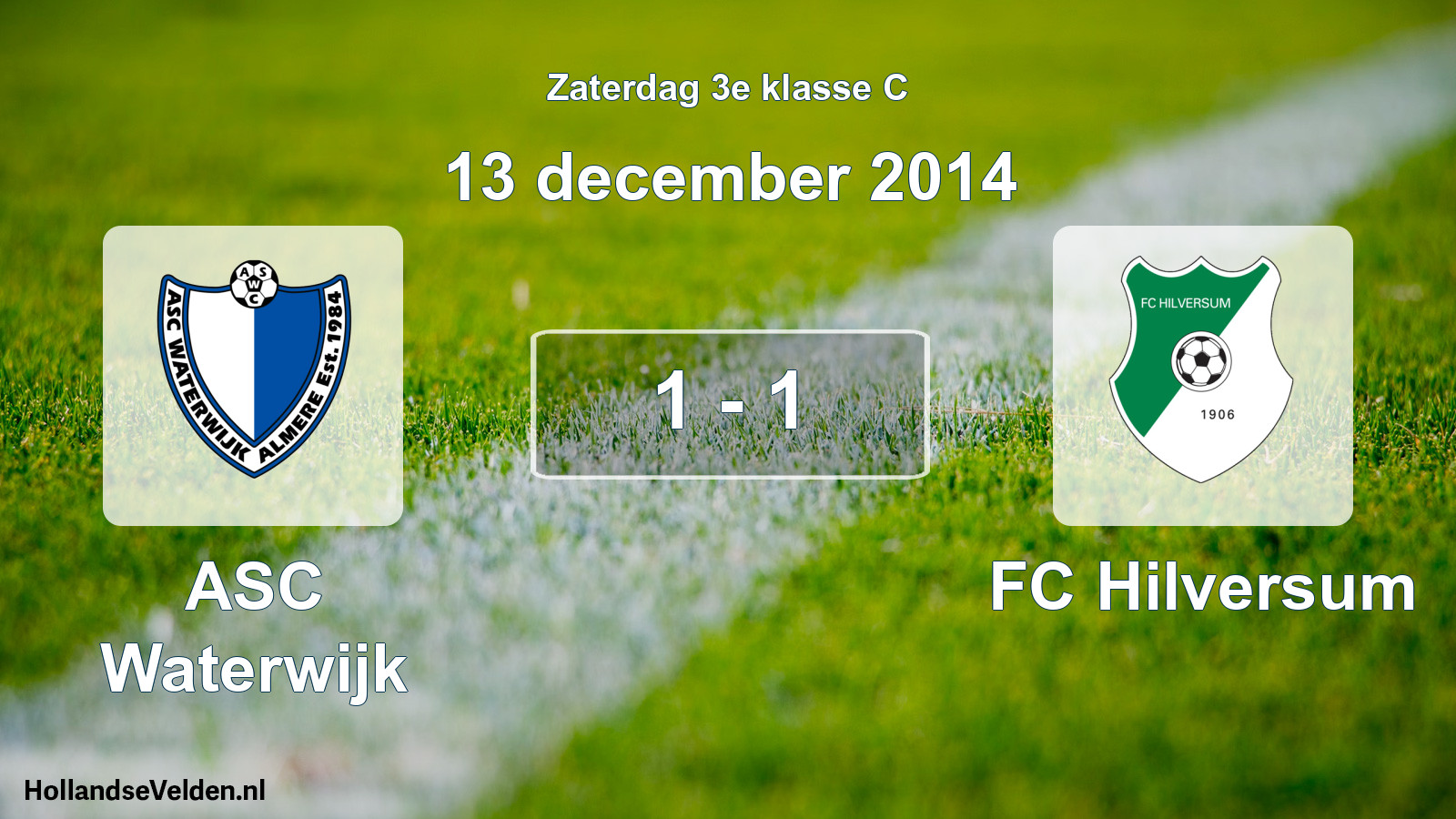 Total number of matches played: ASC Waterwijk - FC Hilversum 1 - 1 (13 December 2014)