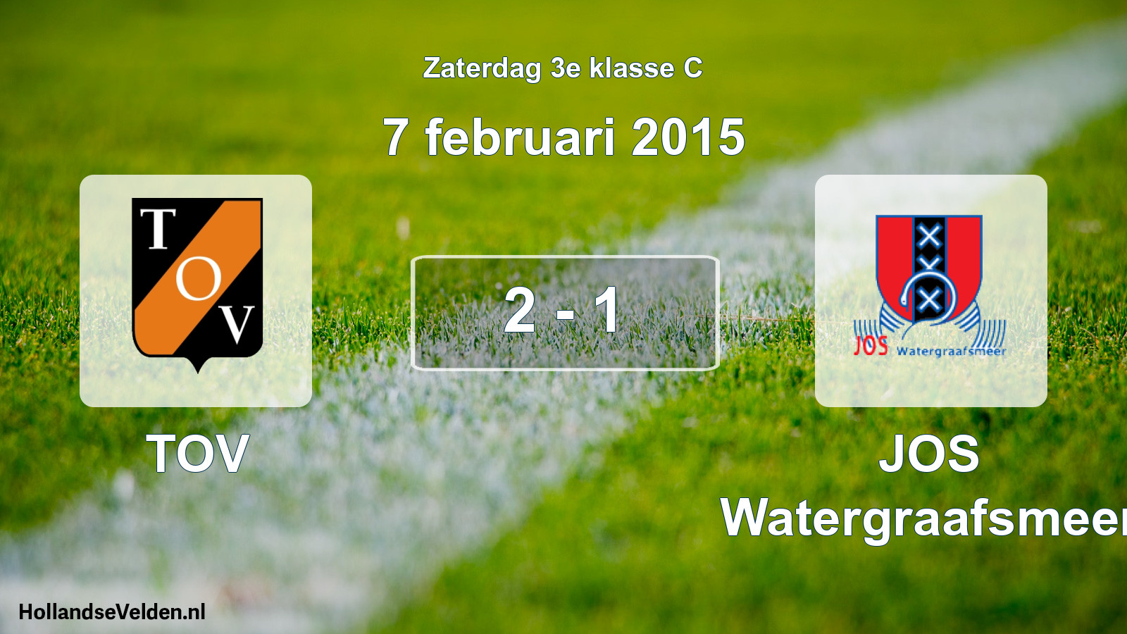 Total number of matches played: TOV - JOS Watergraafsmeer 2 - 1 (7 February 2015)