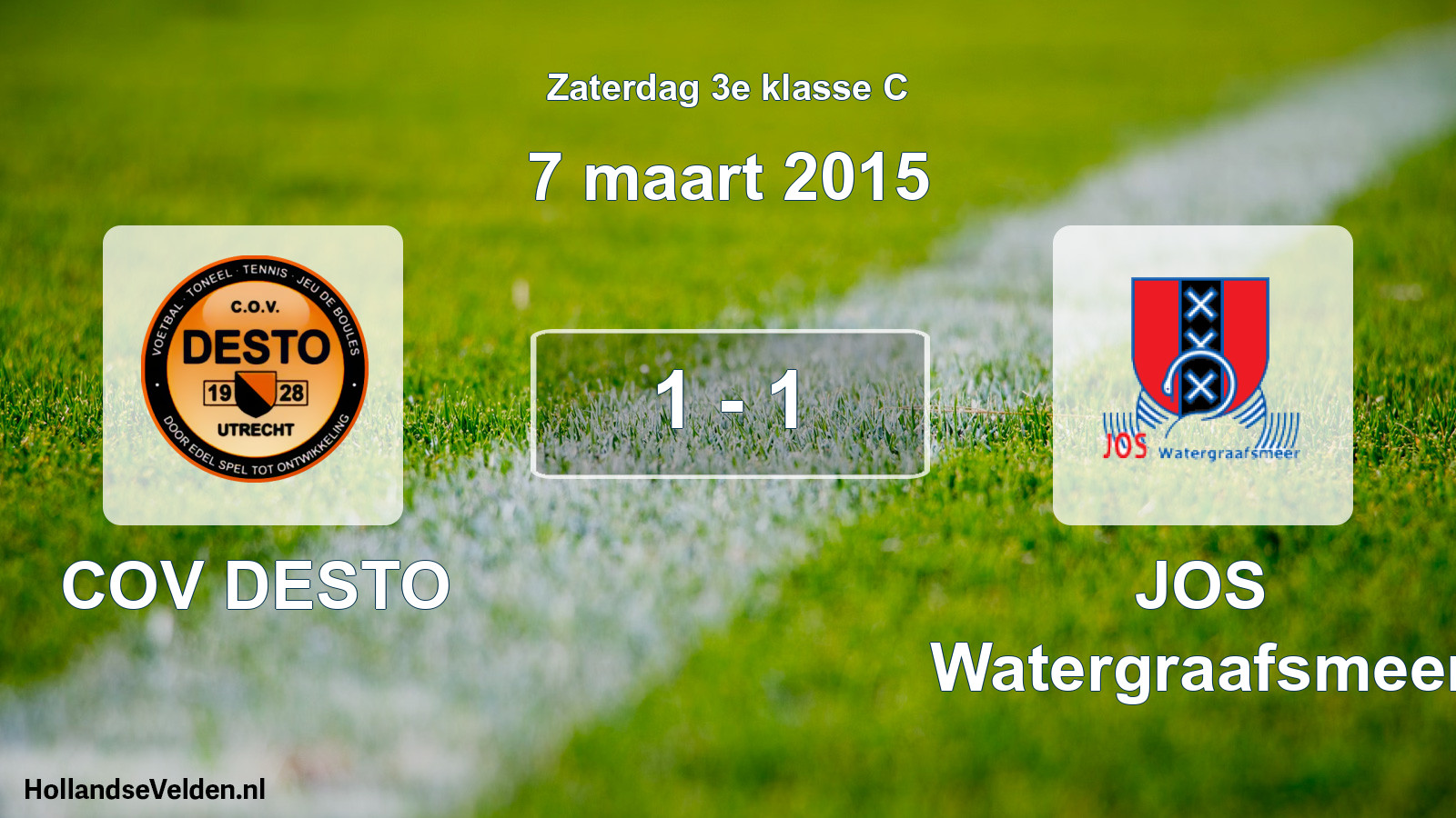 Total number of matches played: COV DESTO - JOS Watergraafsmeer 1 - 1 (7 March 2015)