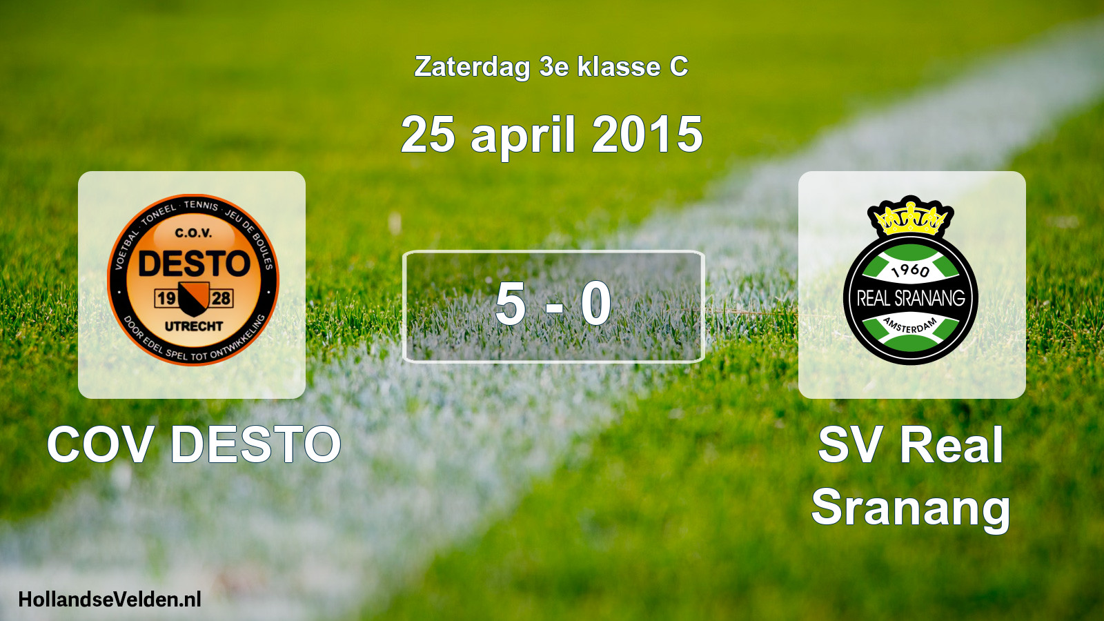 Total number of matches played: COV DESTO - SV Real Sranang 5 - 0 (25 April 2015)