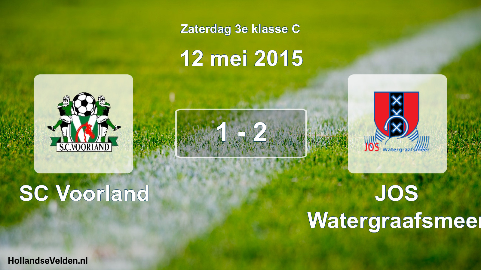 Total number of matches played: SC Voorland - JOS Watergraafsmeer 1 - 2 (12 May 2015)