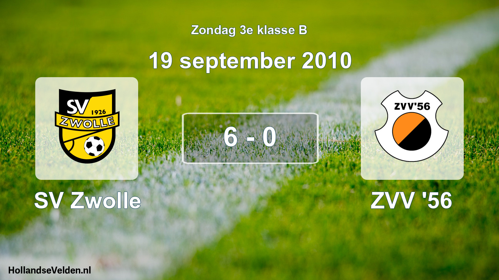Total number of matches played: SV Zwolle - ZVV '56 6 - 0 (19 September 2010)