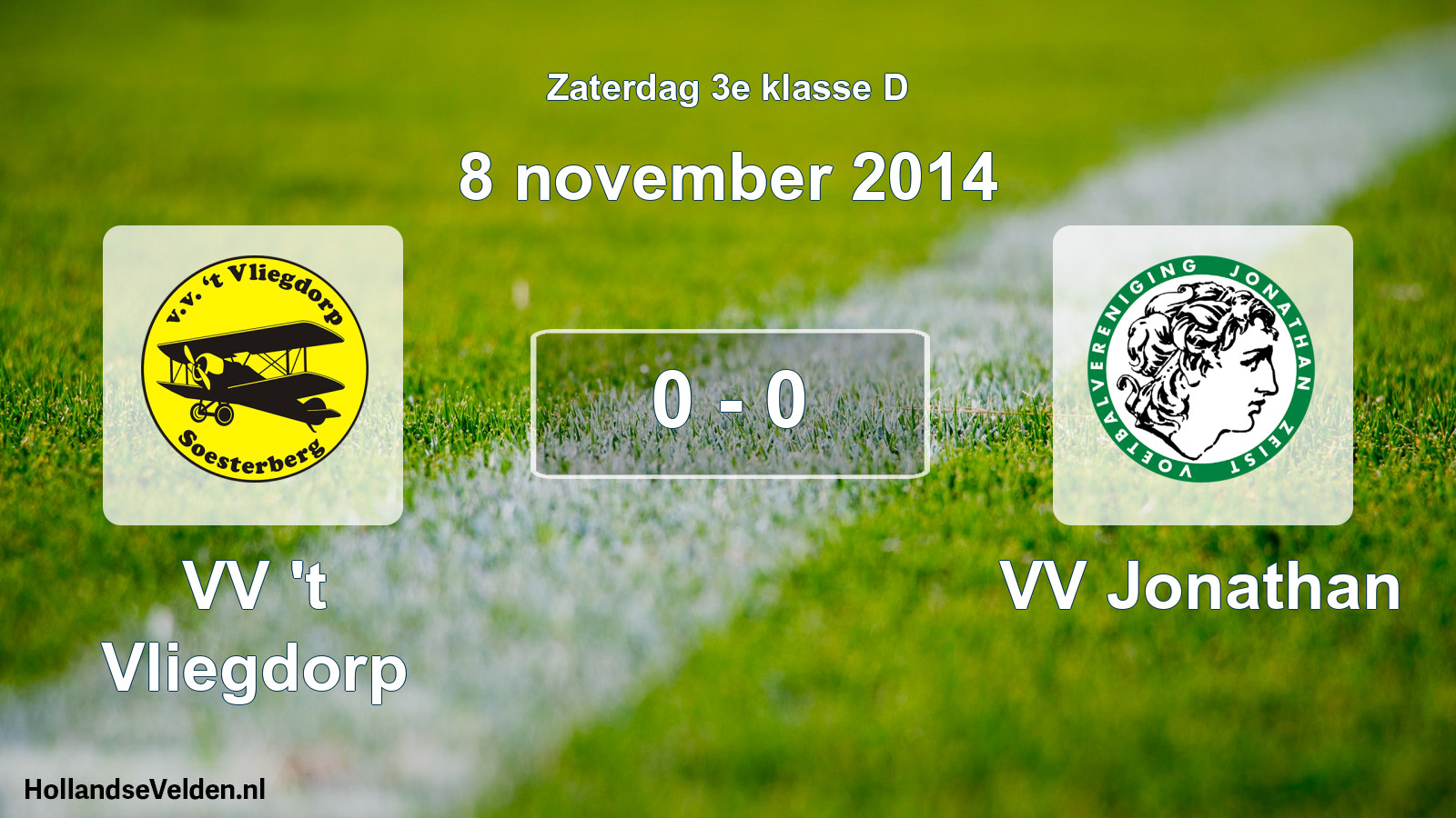 Total number of matches played: VV 't Vliegdorp - VV Jonathan 0 - 0 (8 November 2014)