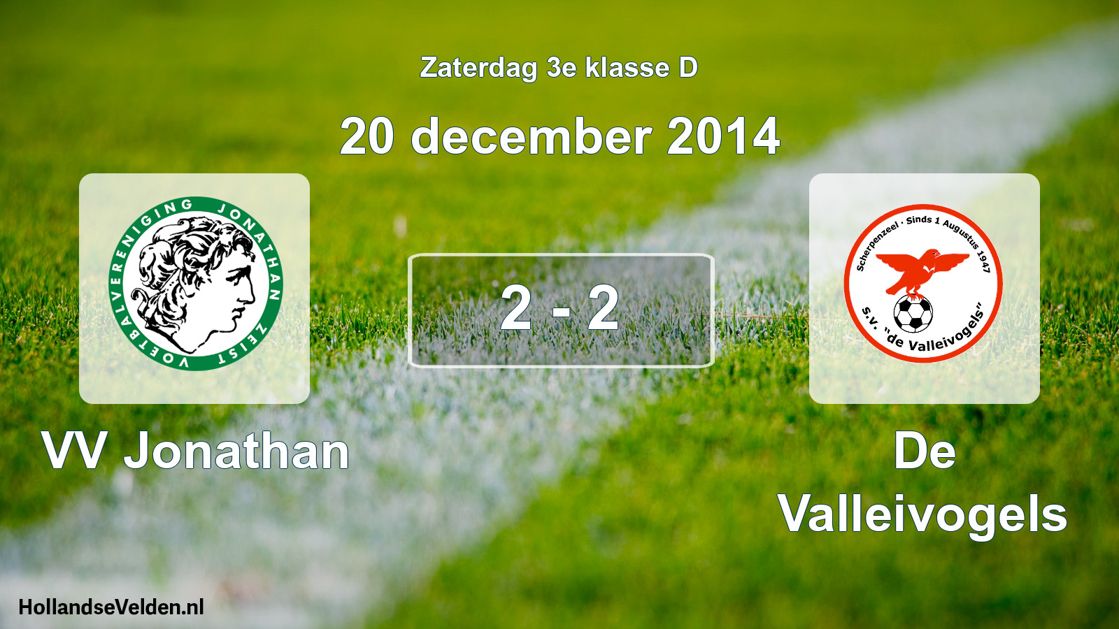 Total number of matches played: VV Jonathan - De Valleivogels 2 - 2 (20 December 2014)