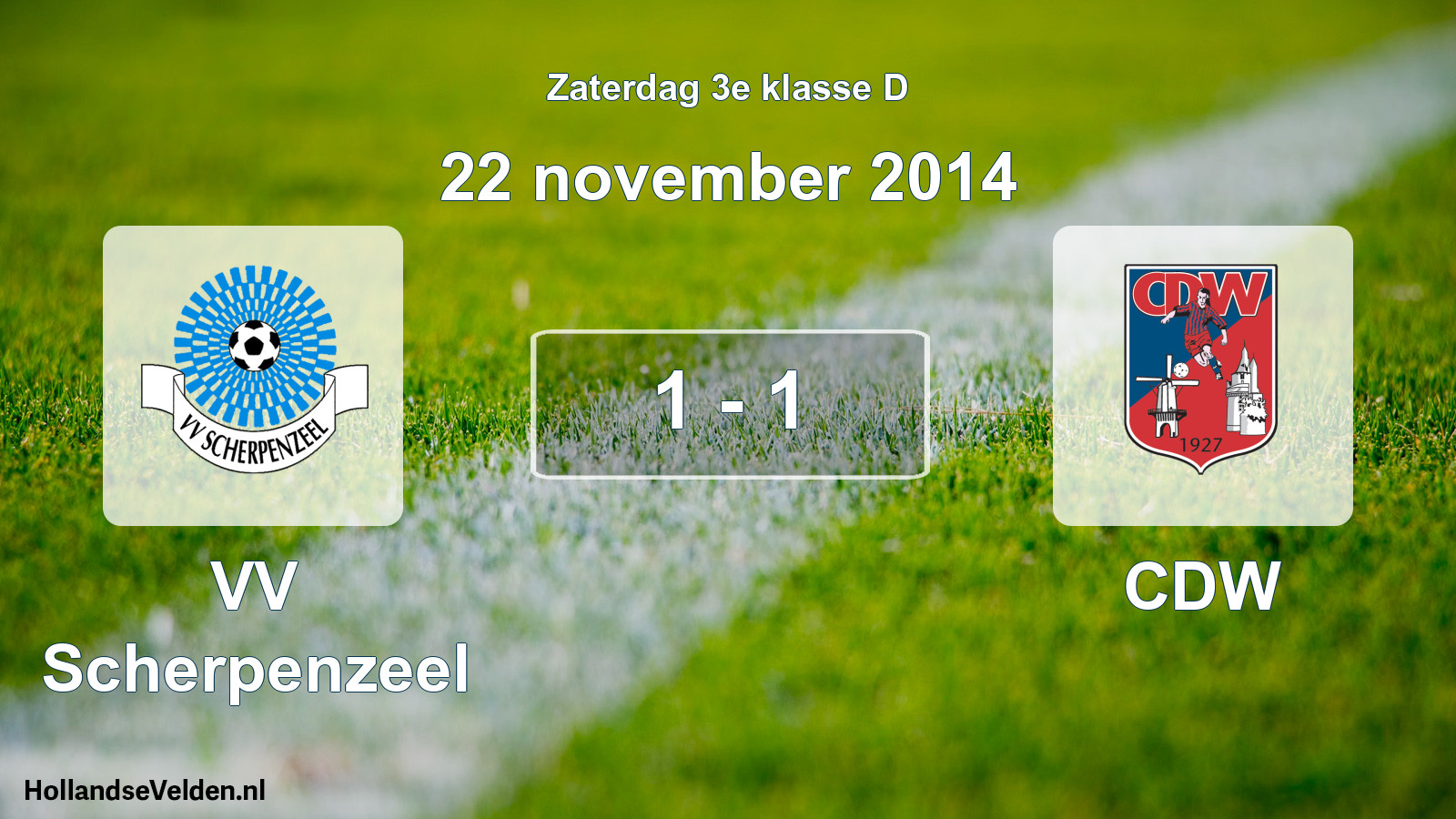 Total number of matches played: VV Scherpenzeel - CDW 1 - 1 (22 November 2014)
