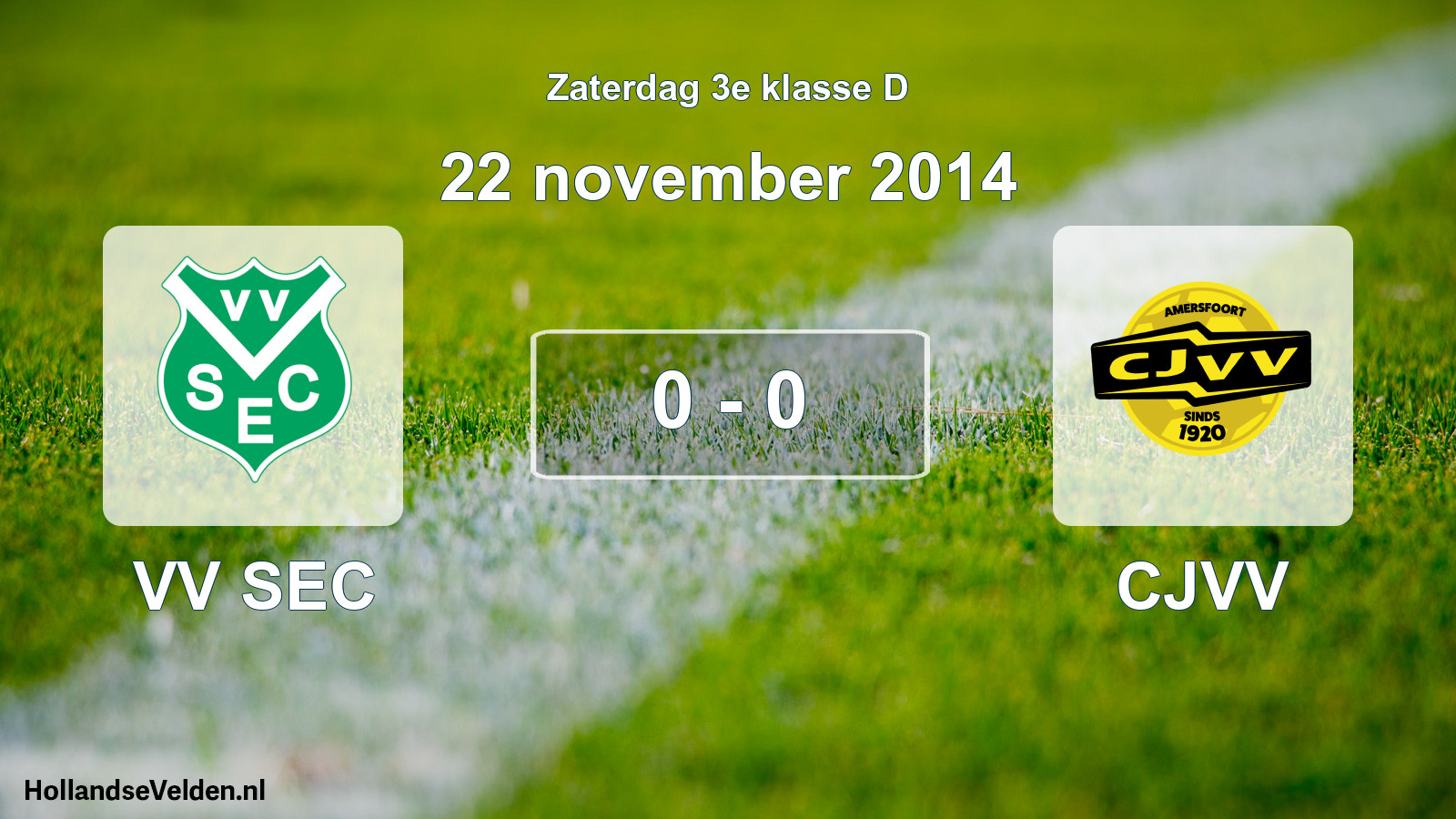 Total number of matches played: VV SEC - CJVV 0 - 0 (22 November 2014)