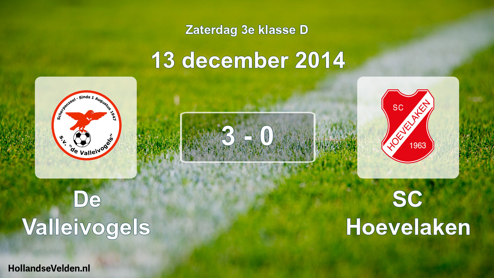 Total number of matches played: De Valleivogels - SC Hoevelaken 3 - 0 (13 December 2014)