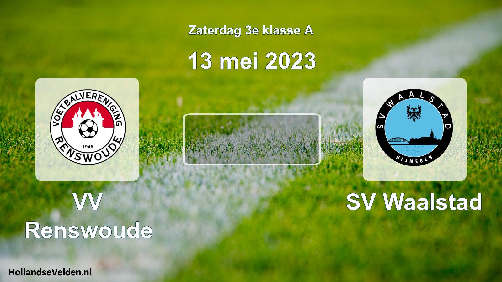 Scheduled Match: VV Renswoude - SV Waalstad (13 May 2023)