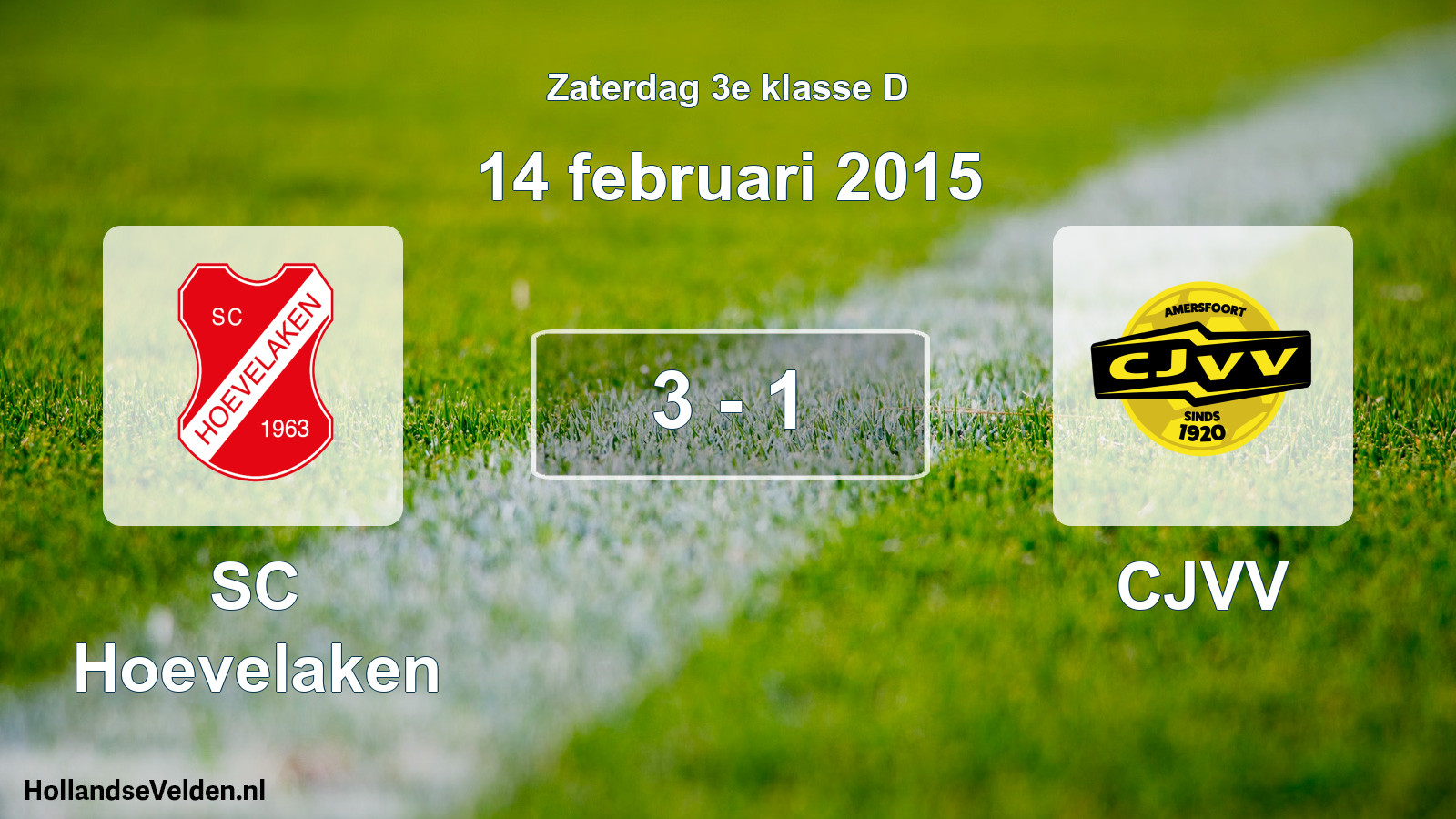 Total number of matches played: SC Hoevelaken - CJVV 3 - 1 (14 February 2015)