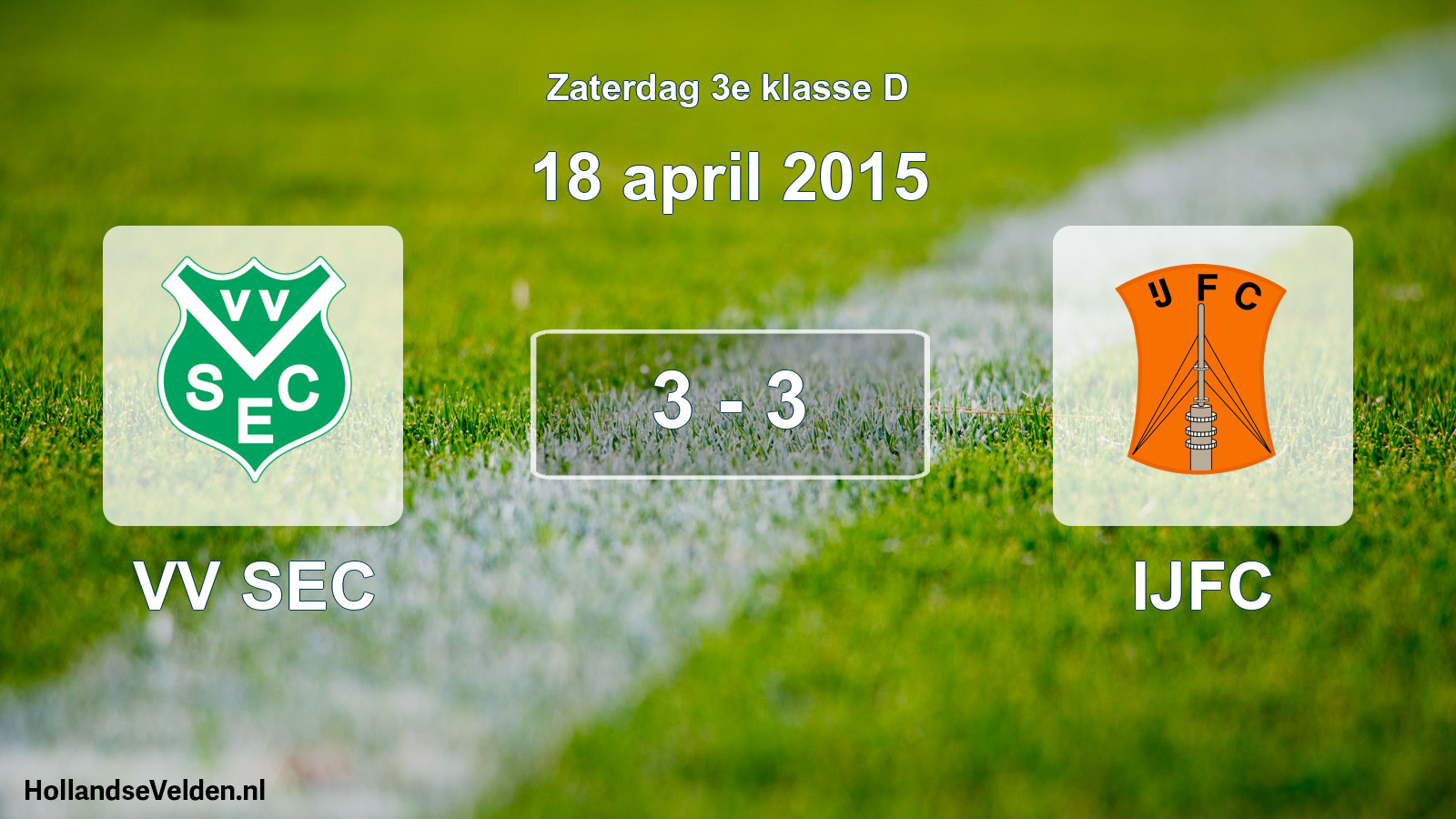 Total number of matches played: VV SEC - IJFC 3 - 3 (18 April 2015)