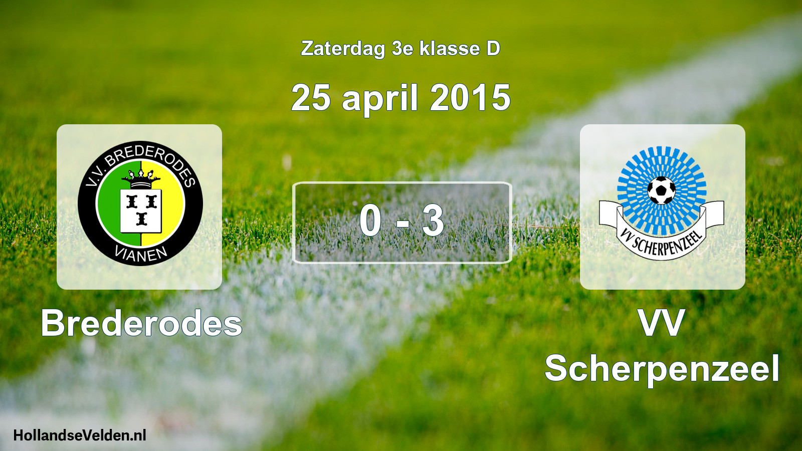 Total number of matches played: Brederodes - VV Scherpenzeel 0 - 3 (25 April 2015)