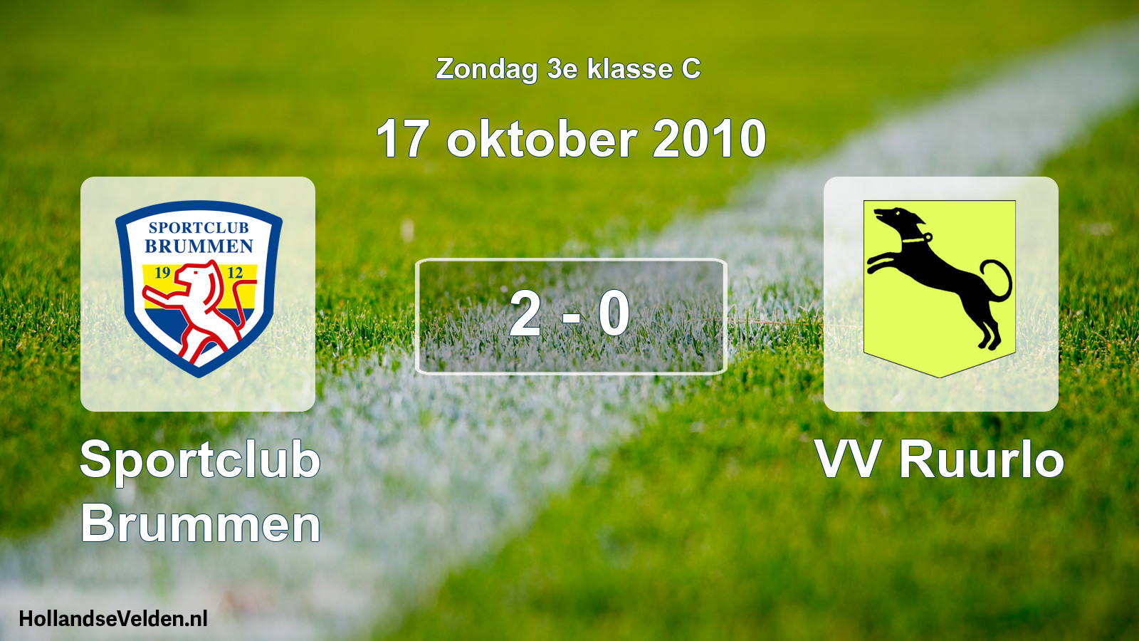 Total number of matches played: Sportclub Brummen - VV Ruurlo 2 - 0 (17 October 2010)