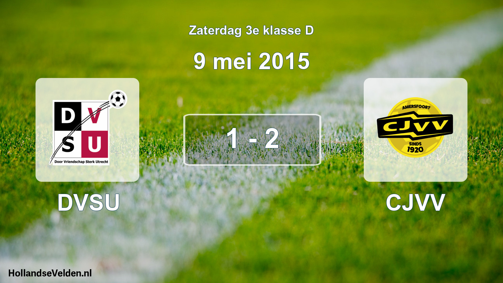 Total number of matches played: DVSU - CJVV 1 - 2 (9 May 2015)