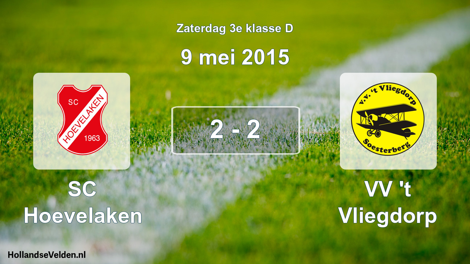Total number of matches played: SC Hoevelaken - VV 't Vliegdorp 2 - 2 (9 May 2015)
