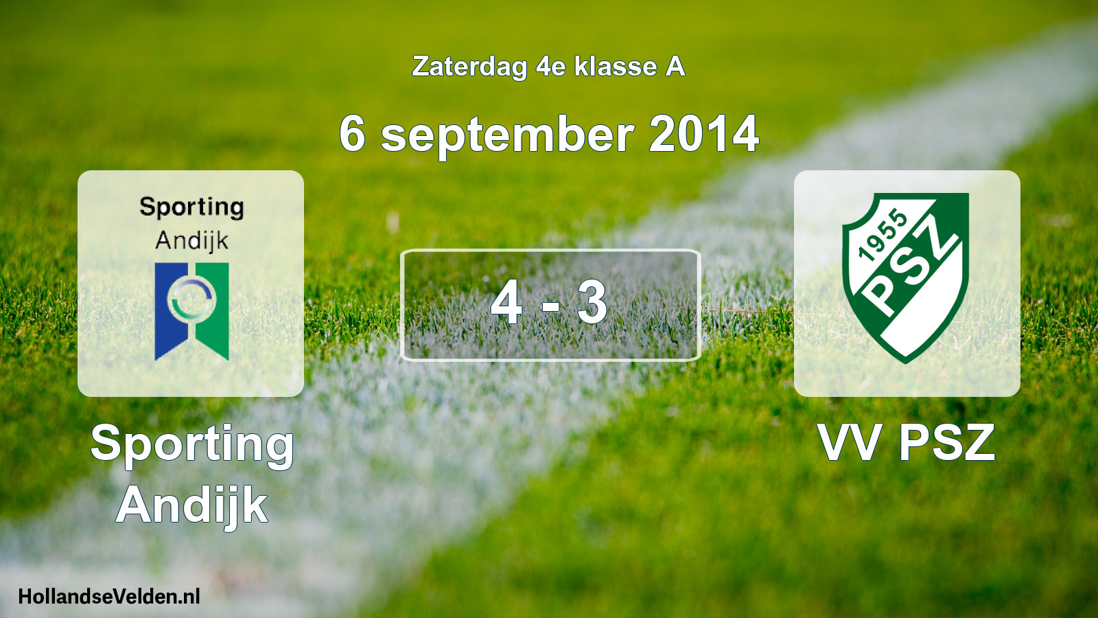 Total number of matches played: Sporting Andijk - VV PSZ 4 - 3 (6 September 2014)