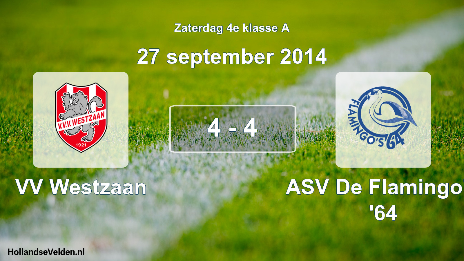 Total number of matches played: VV Westzaan - ASV De Flamingo's '64 4 - 4 (27 September 2014)