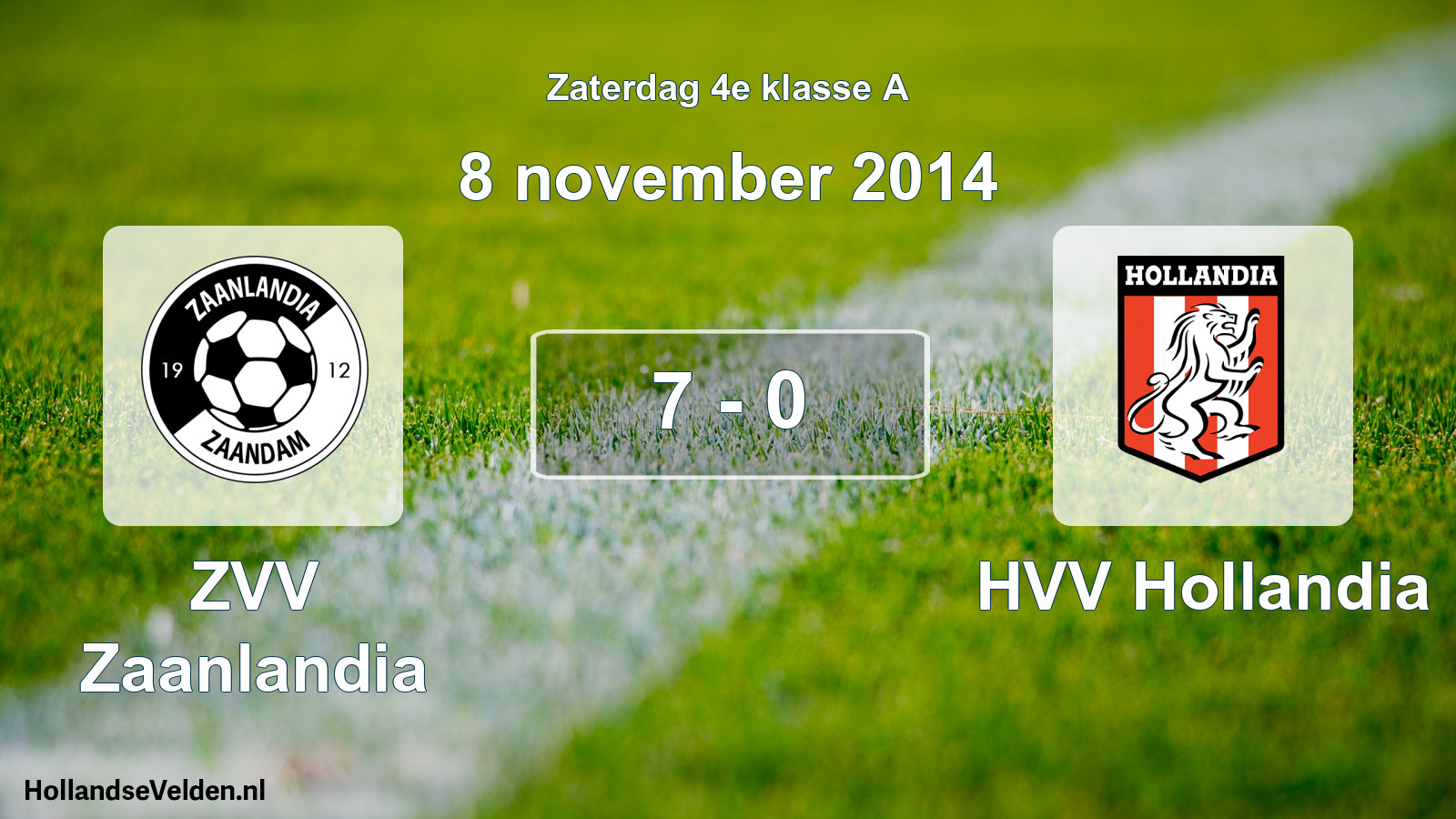 Total number of matches played: ZVV Zaanlandia - HVV Hollandia 7 - 0 (8 November 2014)