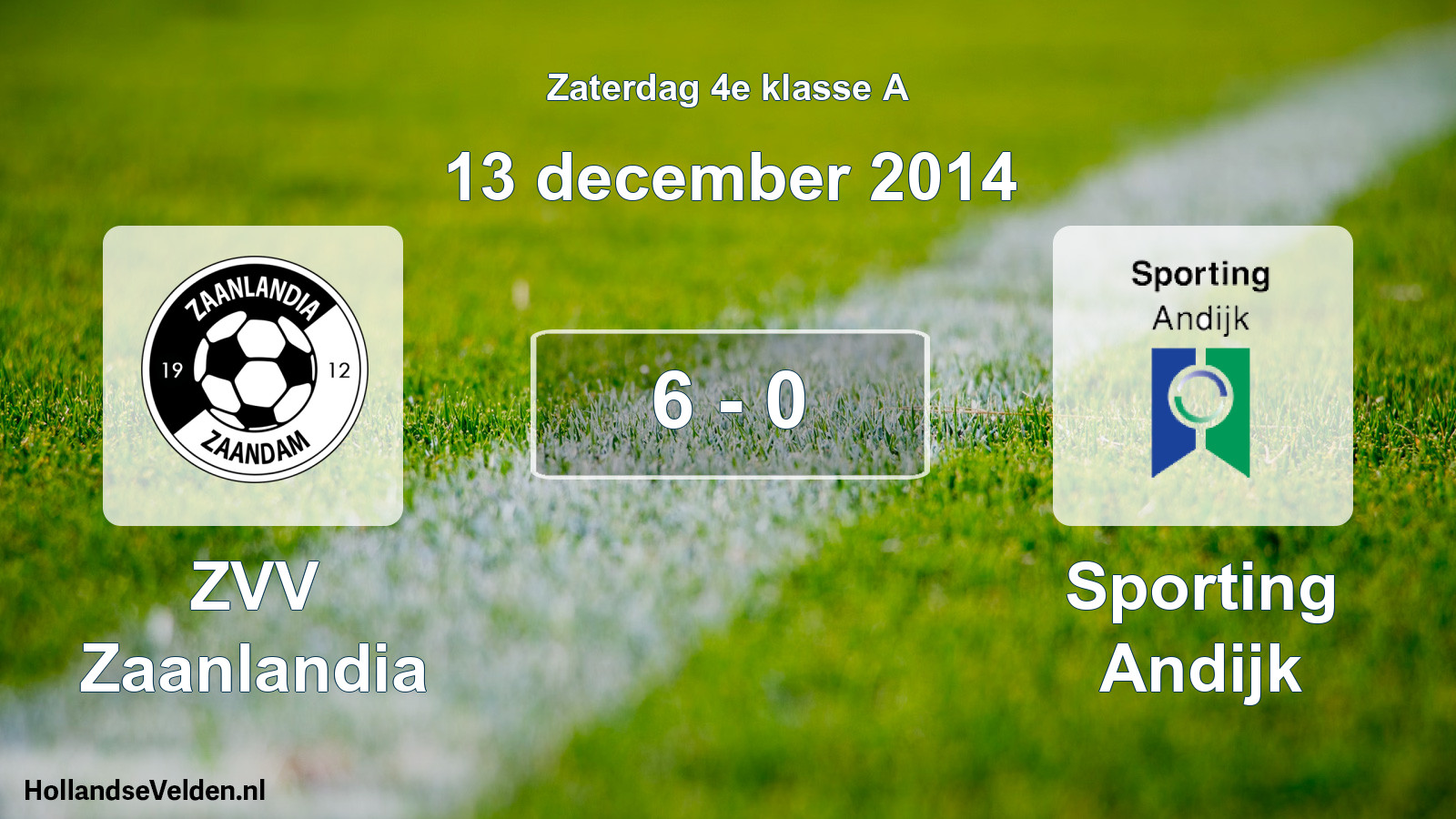 Total number of matches played: ZVV Zaanlandia - Sporting Andijk 6 - 0 (13 December 2014)