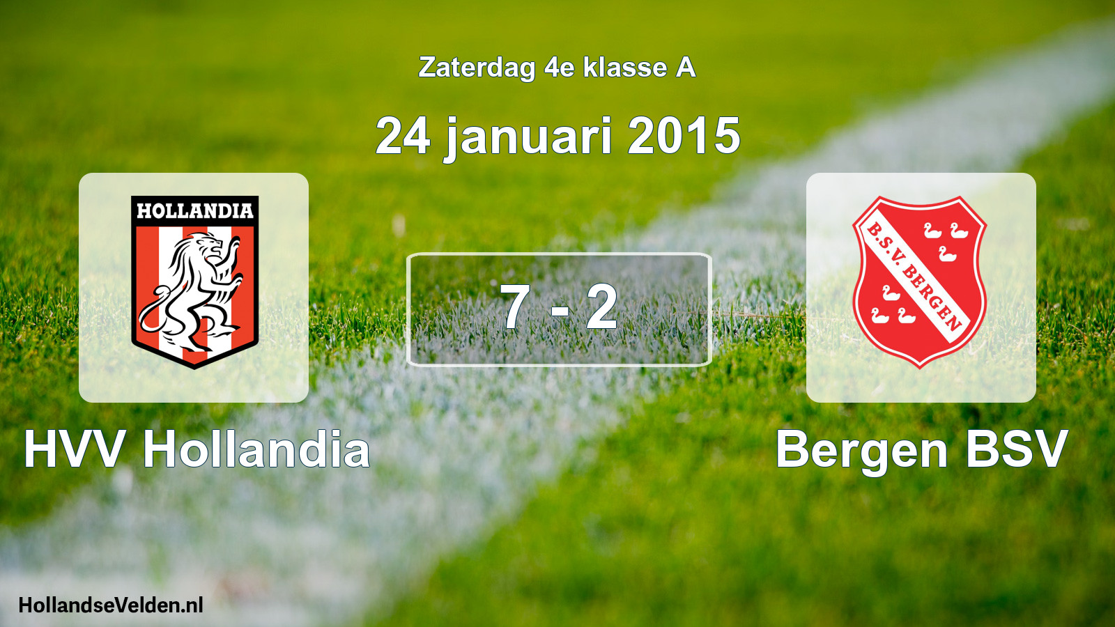 Total number of matches played: HVV Hollandia - Bergen BSV 7 - 2 (24 January 2015)