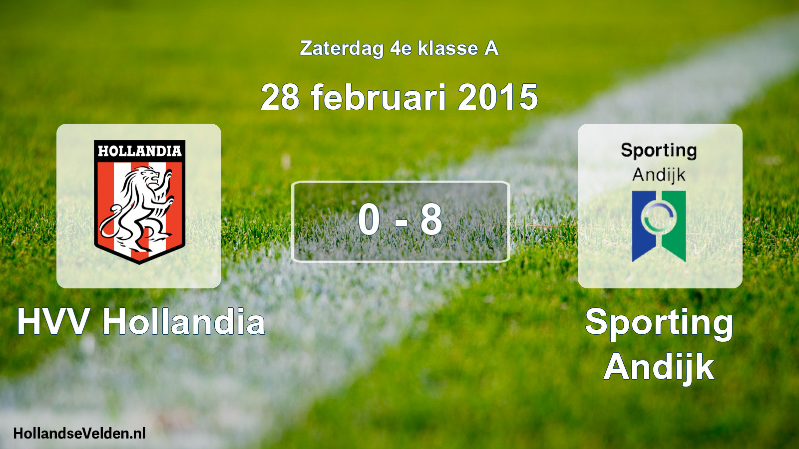 Total number of matches played: HVV Hollandia - Sporting Andijk 0 - 8 (28 February 2015)