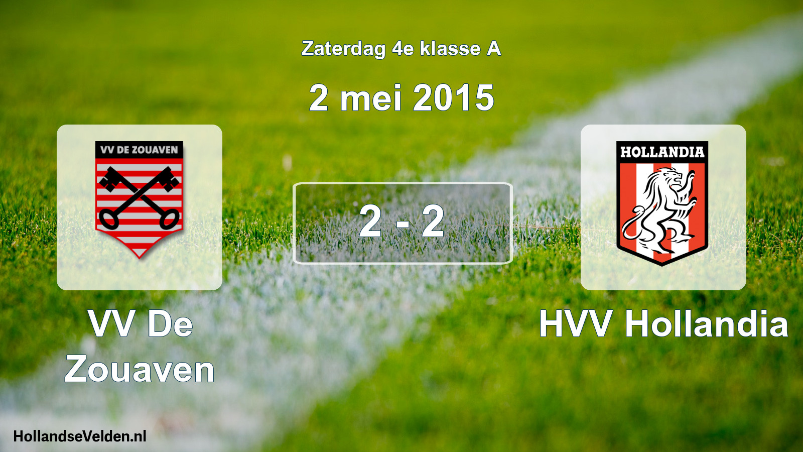 Total number of matches played: VV De Zouaven - HVV Hollandia 2 - 2 (2 May 2015)
