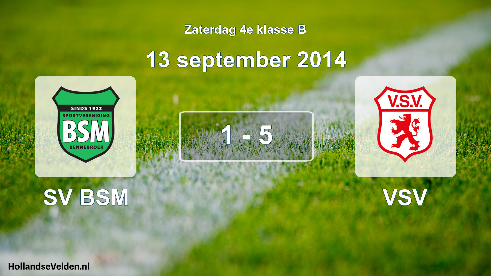 Total number of matches played: SV BSM - VSV 1 - 5 (13 September 2014)